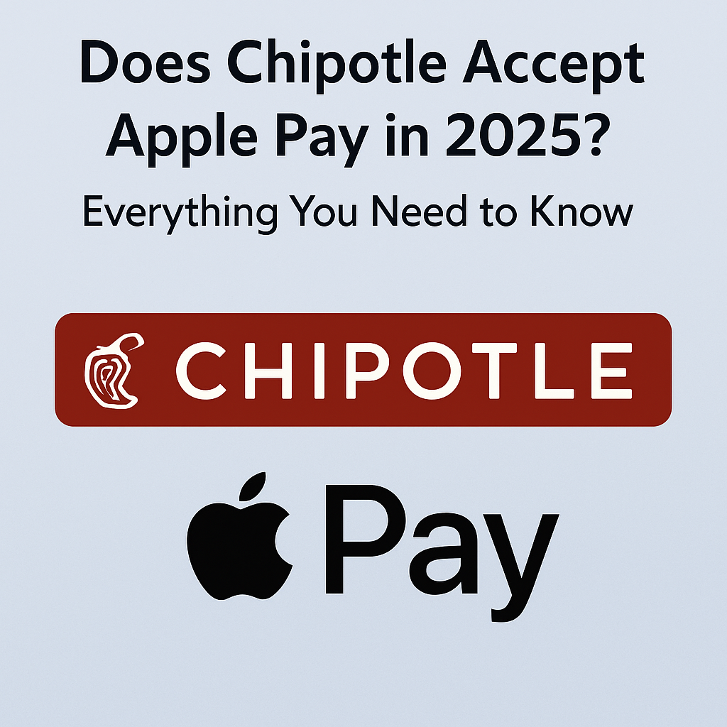 Does Chipotle Accept Apple Pay
